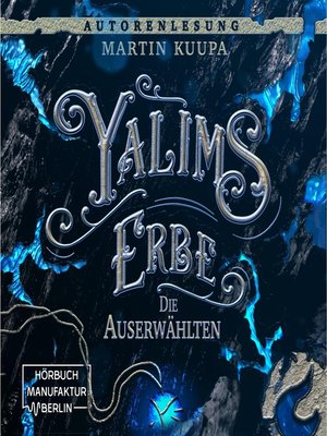 cover image of Die Auserwählten--Yalims Erbe, Band 1
